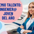 Nueva edición del Premio Talento: Ingenier@ Joven del Año