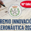 El COIAE convoca el Premio a la Innovación Aeronáutica 2026